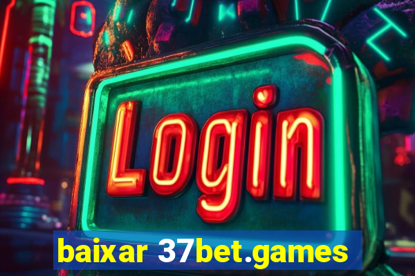 baixar 37bet.games